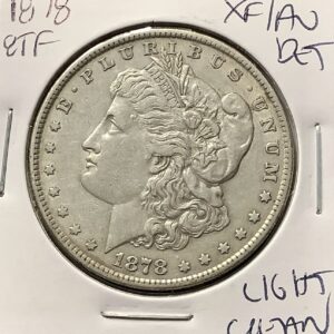 1878 Morgan Silver Dollar 8TF Tail Feather XF/AU Detail Lightly Cleaned Scarce