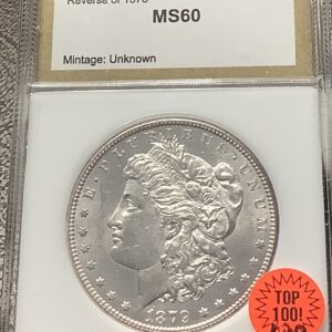 1879-S Reverse of 78 Morgan Silver Dollar Lustrous PCI MS60 Rare in BU VAM9?